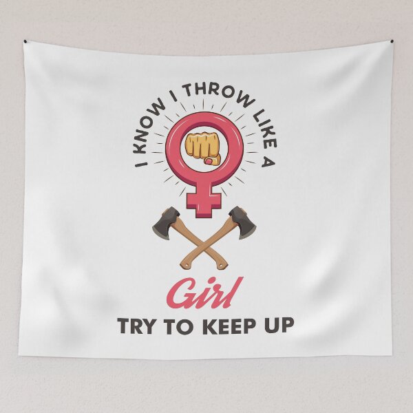 Item preview, Axe Throwing I Know I Throw Like A Girl Try To Keep Up Light designed and sold by funnierthanthou.