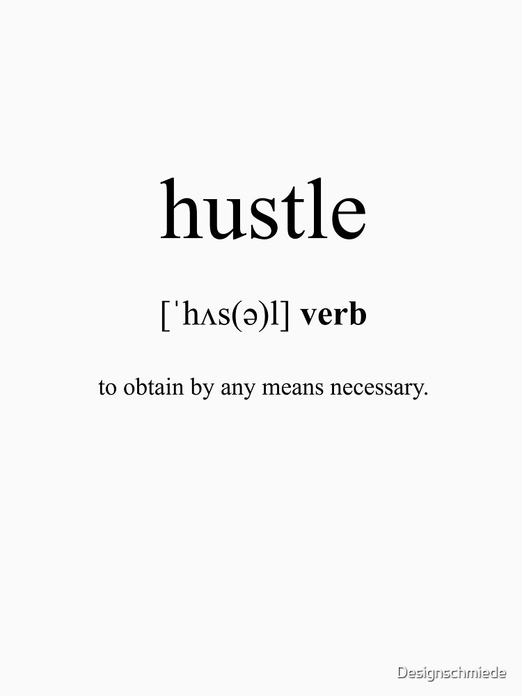 hustle-definition-dictionary-collection-t-shirt-by-designschmiede