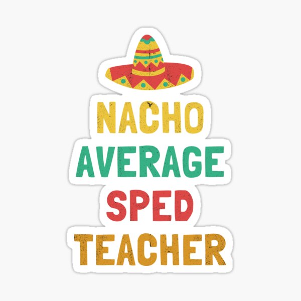 Item preview, Not Your Average SPED Teacher designed and sold by orlumbuspirate.
