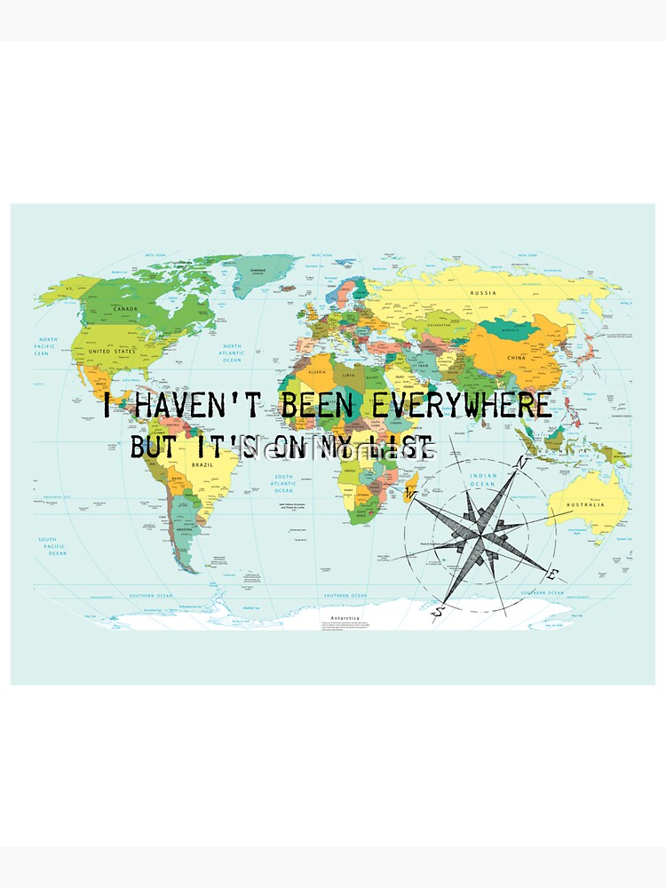 I haven't been everywhere but it's on my list - travel quote by NewNomads