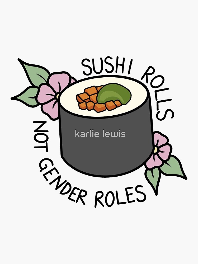 sushi rolls not gender roles by krliel