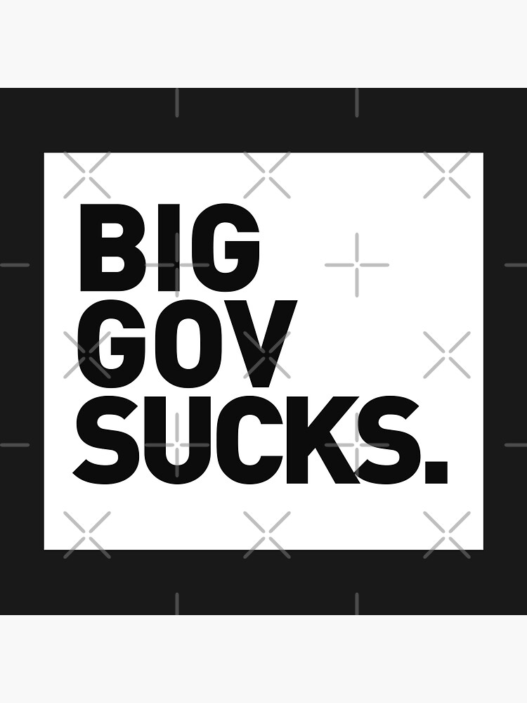 Big Gov Sucks  Sticker for Sale by unionpride