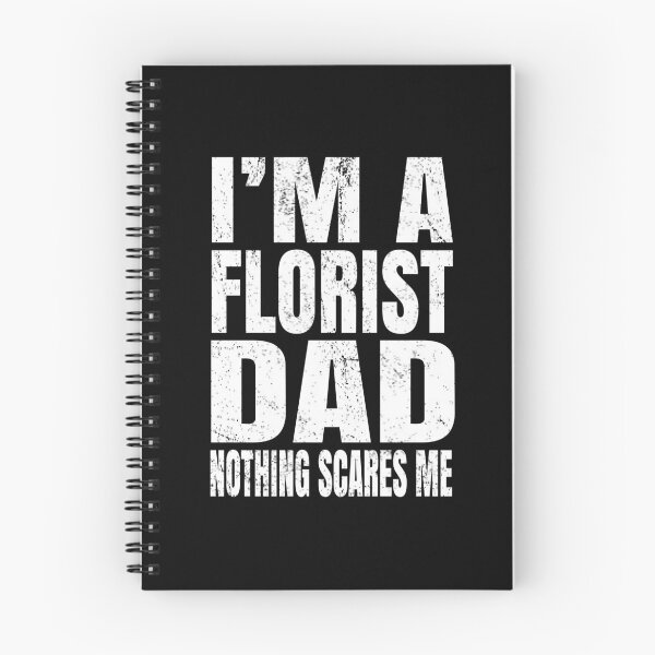 Item preview, I'm A Florist Dad Nothing Scares Me - Funny Floral graphic designed and sold by Grabitees.