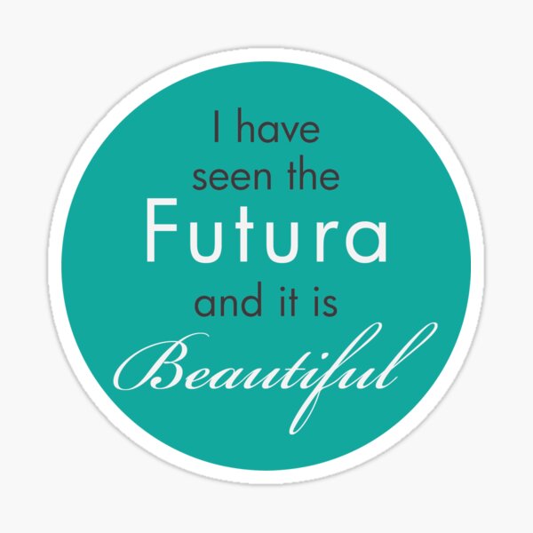 Item preview, Futura is Beautiful - Teal designed and sold by madimadness.