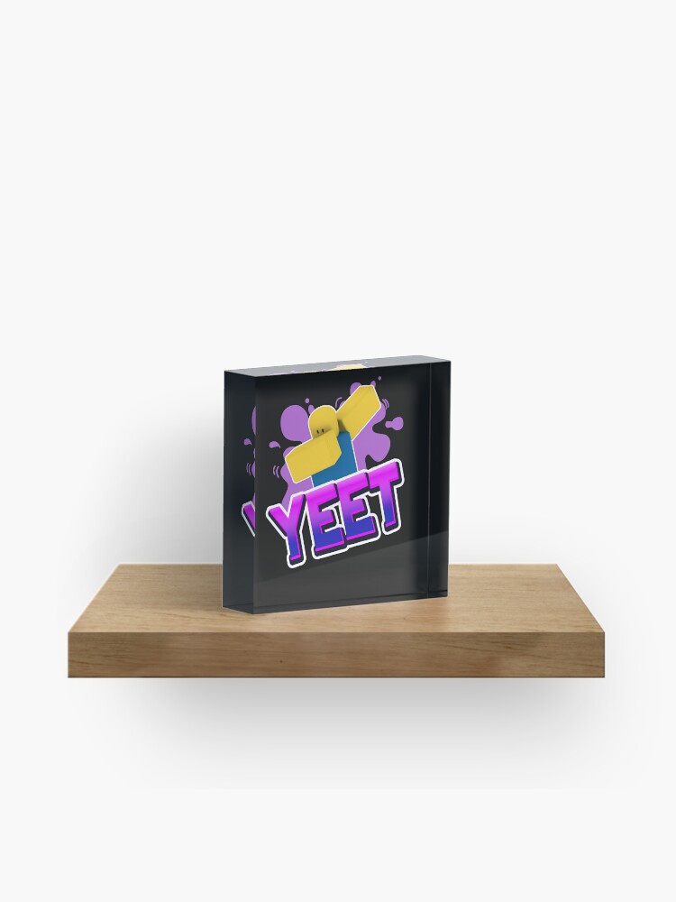 Yeet Dank Meme Roblox Dabbing Dancing Dab Noob Gamer Boy Gamer Girl Gift Idea Acrylic Block By Smoothnoob Redbubble - purple diamond dance uniform roblox