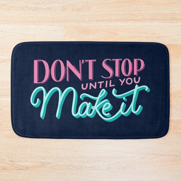 Item preview, Don't stop until you make it - Blue designed and sold by Carol Esteves.
