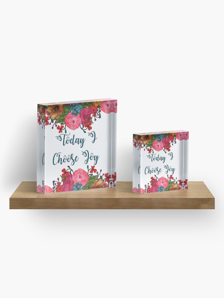 Alternate view of Today I Choose Joy Floral Art | Inspirational Quotes Acrylic Block