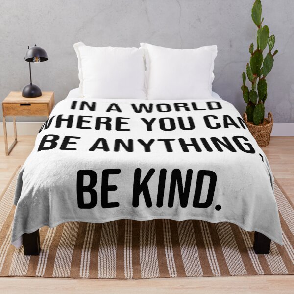 Item preview, in a world where you can be anything, be kind. designed and sold by Curtistevens.
