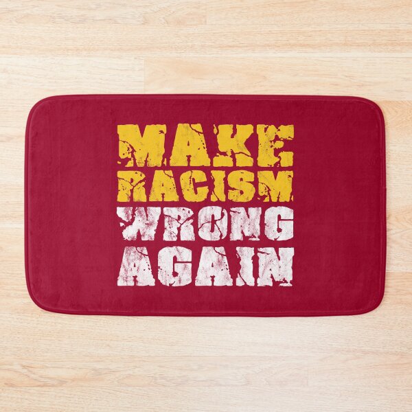 Item preview, Make Racism Wrong Again designed and sold by RAWWR.