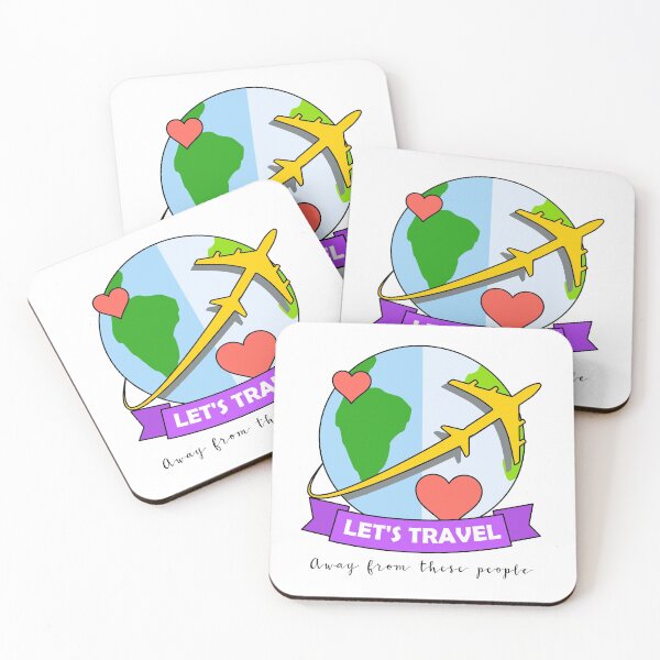 Item preview, Let's Travel Away From These People designed and sold by MaplewoodMerch.