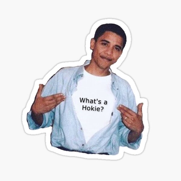 Item preview, What's a Hokie? Obama sticker designed and sold by alyssarueda.
