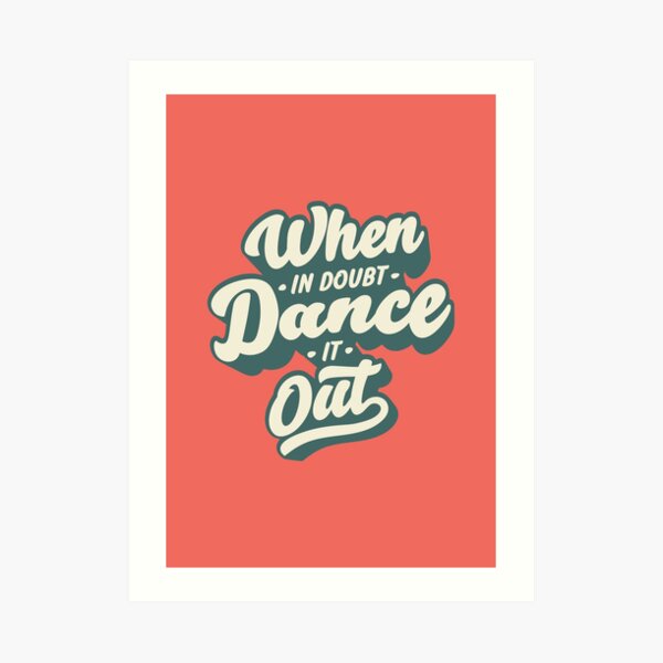 Just Dance! Art Print