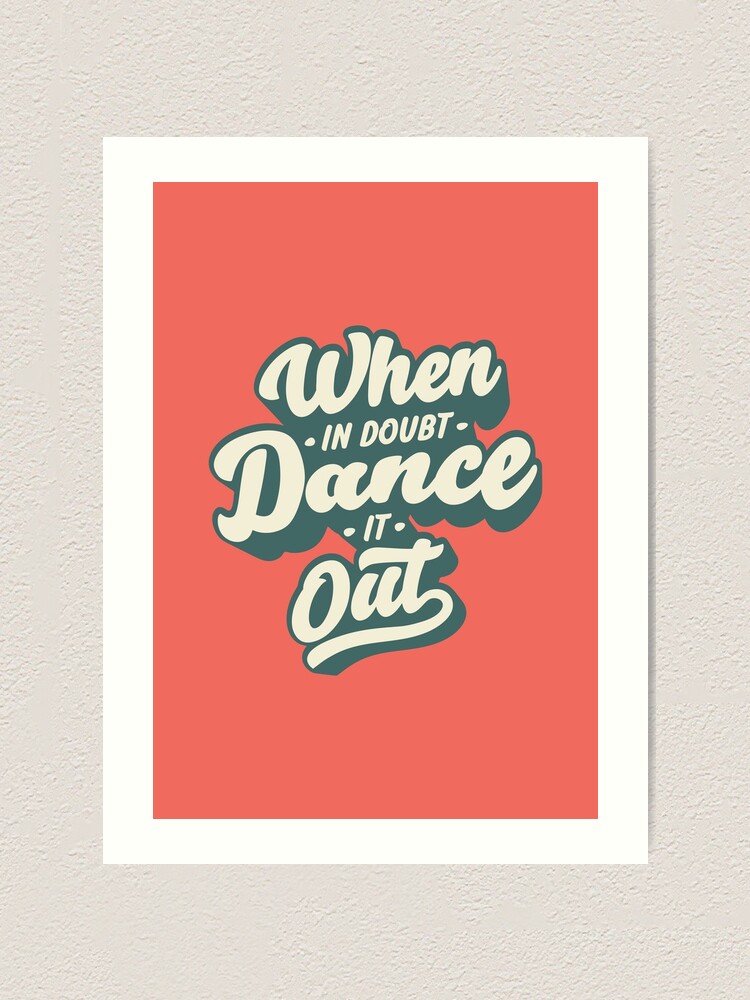 Alternate view of Just Dance! Art Print