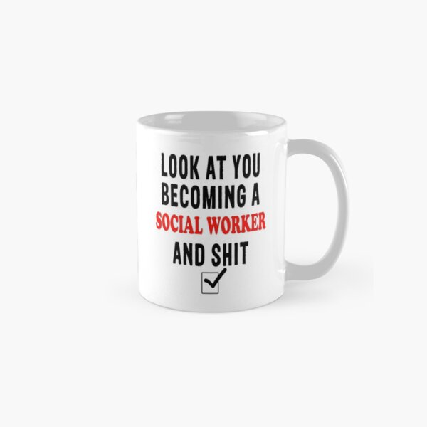 Social Worker Mug, Look at You Becoming a Social Worker Mug, gift for Social Worker, becoming a social worker Classic Mug