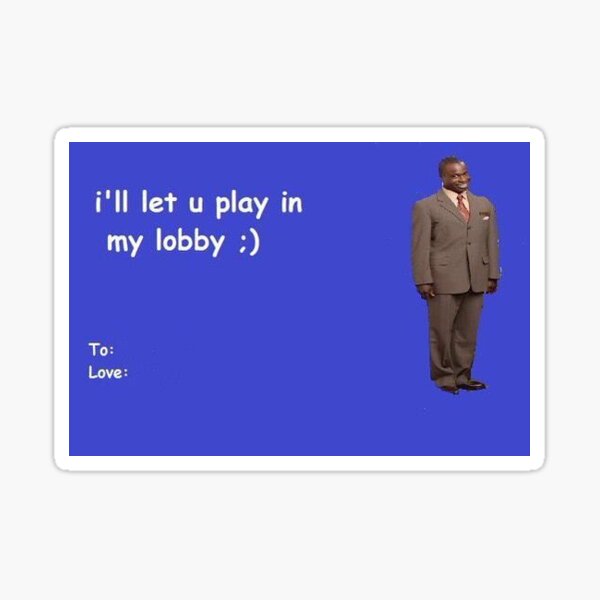 Ill let you play in my lobby Sticker