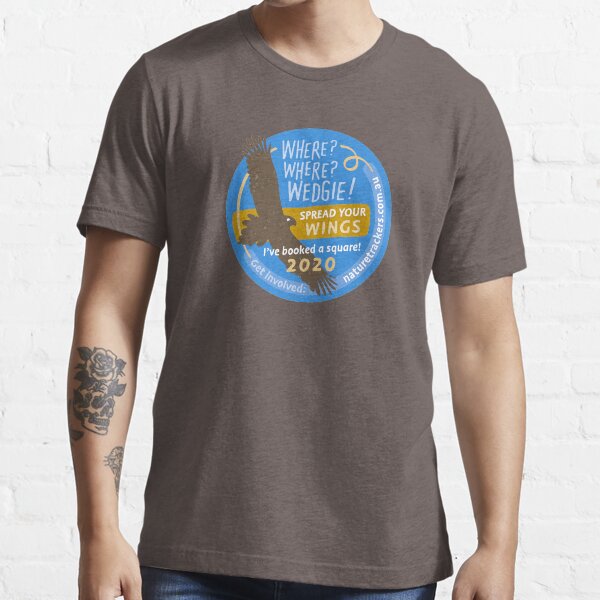 Where? Where? Wedgie! 2020: Spread Your Wings Essential T-Shirt