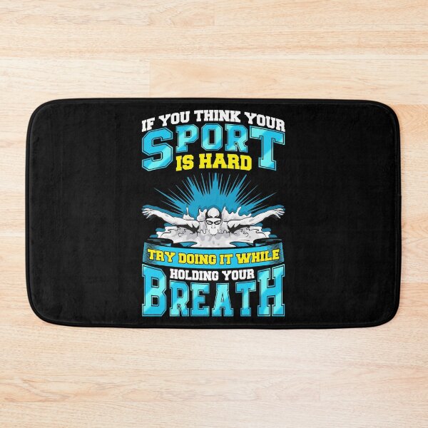 Item preview, If You Think Your Sport Is Hard Try Swimming designed and sold by perfectpresents.