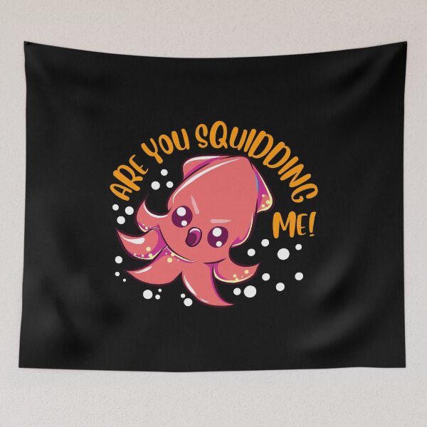 Item preview, Funny Are You Squidding Me! Kidding Me Squid Pun designed and sold by perfectpresents.