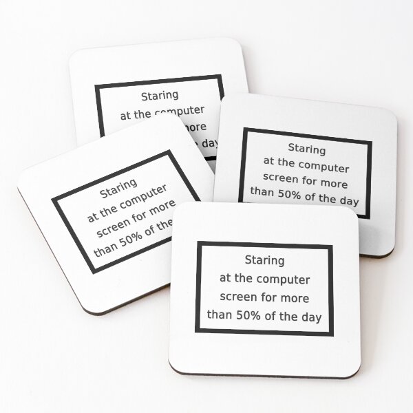 Item preview, Staring at the computer screen for more than 50% of the day designed and sold by FunnyGrief.