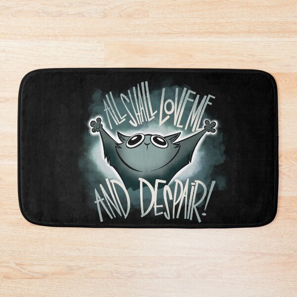 Item preview, All Shall Love Me and DESPAIR! designed and sold by westinchurch.