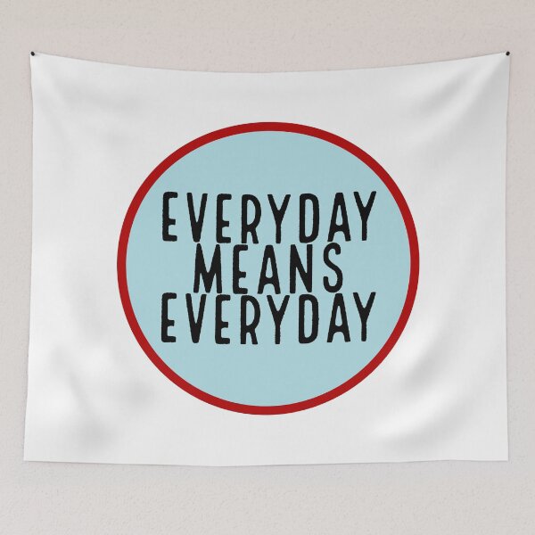 Item preview, Everyday Means Everyday designed and sold by WildHeartReads.