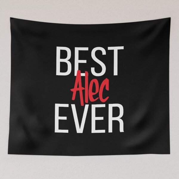 Item preview, Alec Best Ever My Name is Alec. Aleck is a Scottish form of Alex designed and sold by ProjectX23.
