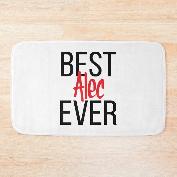 Item preview, Alec Best Ever My Name is Alec. Aleck is a Scottish form of Alex designed and sold by ProjectX23.