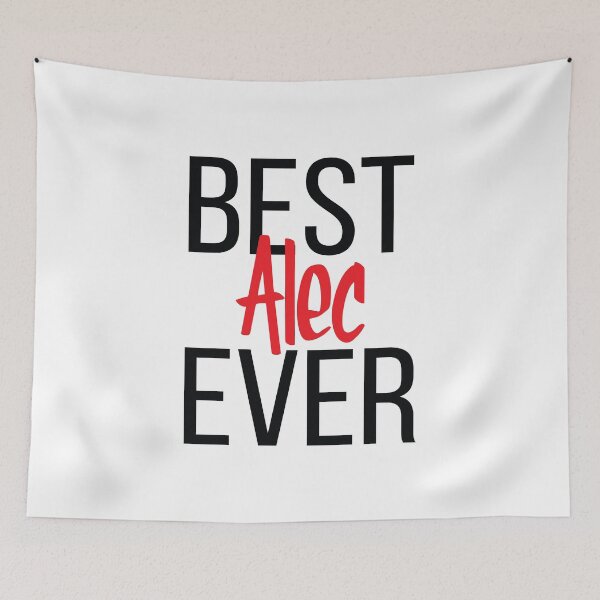Item preview, Alec Best Ever My Name is Alec. Aleck is a Scottish form of Alex designed and sold by ProjectX23.