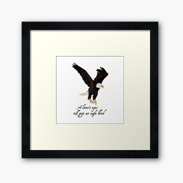 Eagle - Shakespeare Quote - Laudea Martin Framed Art Print