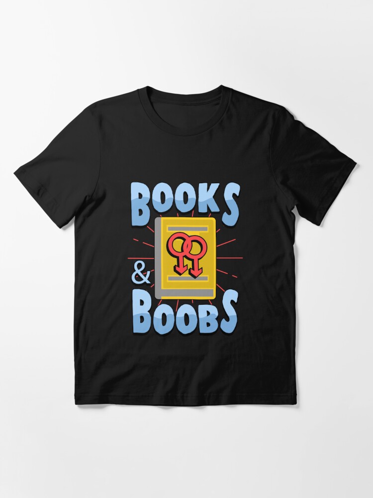 Books and Boobs T-Shirts