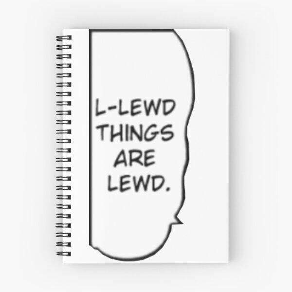 Item preview, Lewd things are Lewd designed and sold by Danknesshazard.