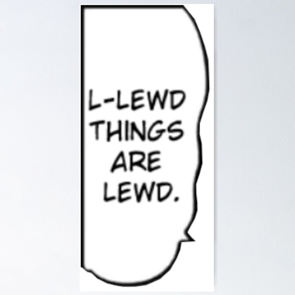 Item preview, Lewd things are Lewd designed and sold by Danknesshazard.