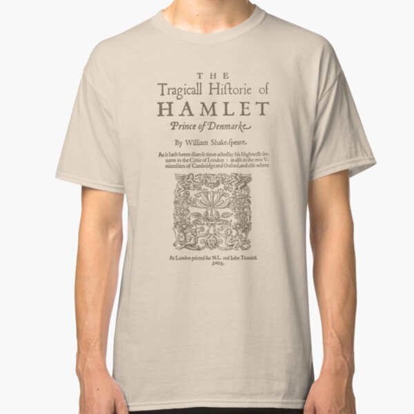Shakespeare, Hamlet 1603 Camiseta clásica