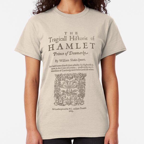 Shakespeare, Hamlet 1603 Classic T-Shirt