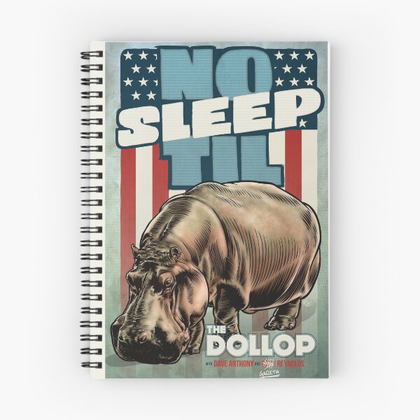 Item preview, The Dollop - No Sleep Til Hippo designed and sold by James Fosdike.