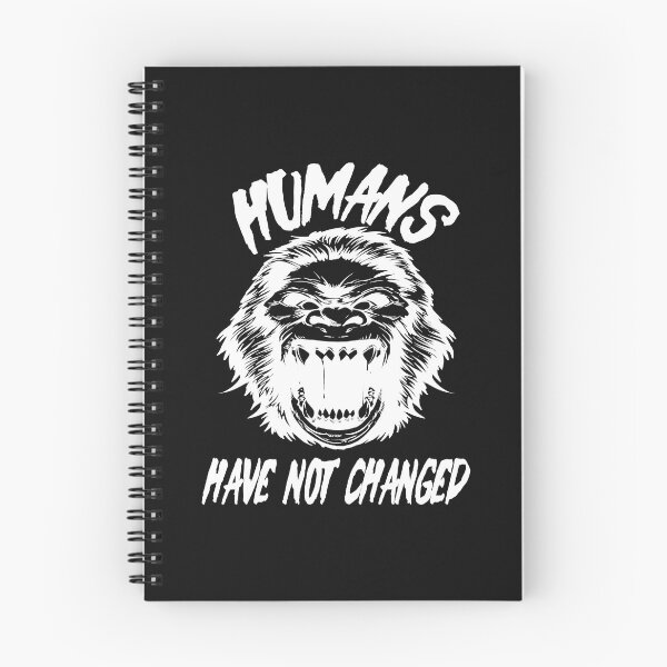Item preview, Humans have not changed. designed and sold by Newbrain.