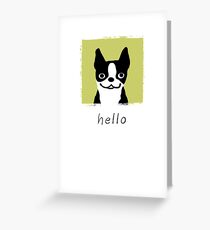 Boston Terrier Hello Greeting Card