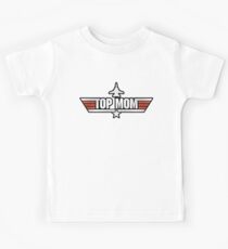 Top Gun style T-Shirt (Top Mom) Kids Tee