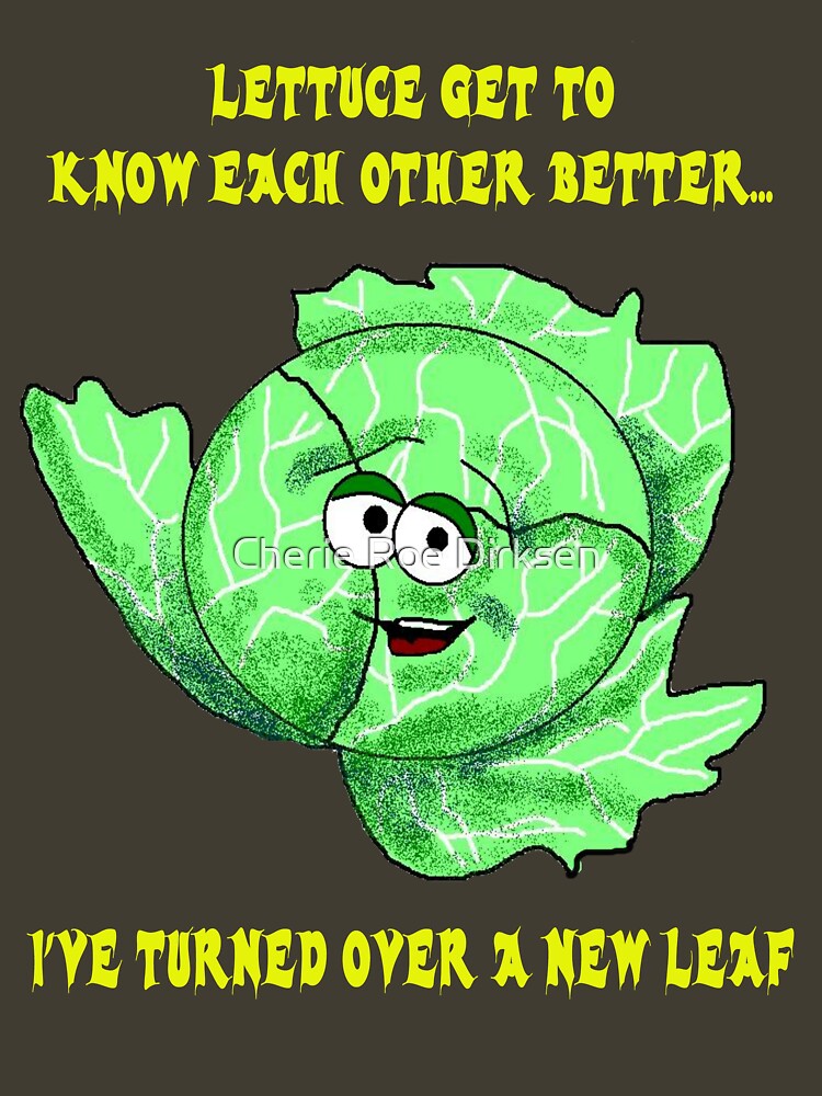 Lettuce Pick Up Lines... by cheriedirksen