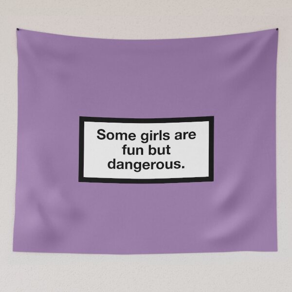 Item preview, Some girls are fun but dangerous. designed and sold by ZANGRAM.