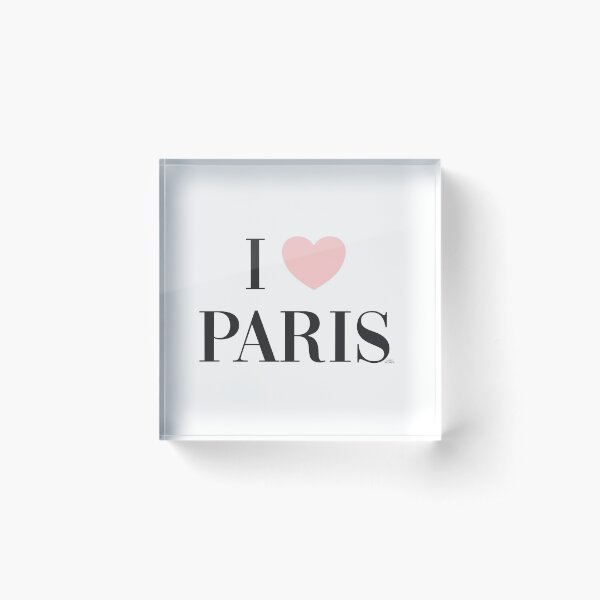 I love PARIS Acrylic Block