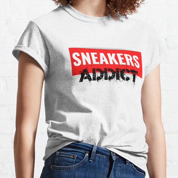 Sneakers Addict T Shirts for Sale Redbubble