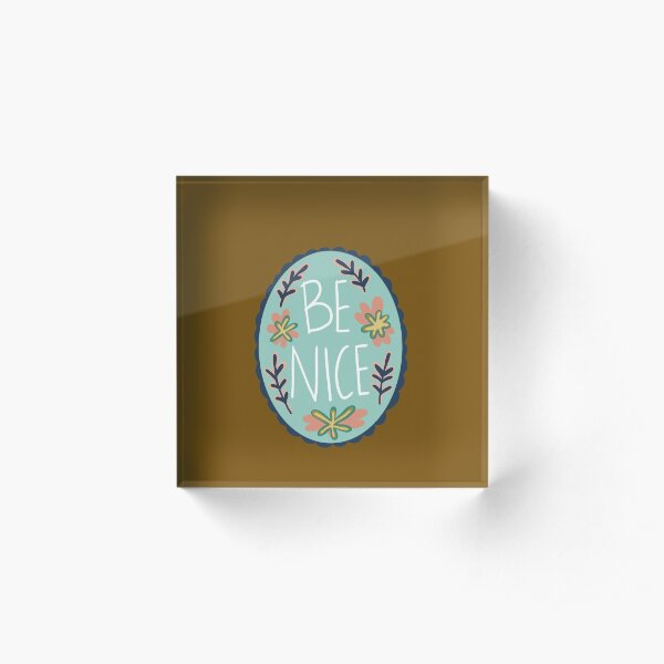 Be nice Cameo Acrylic Block