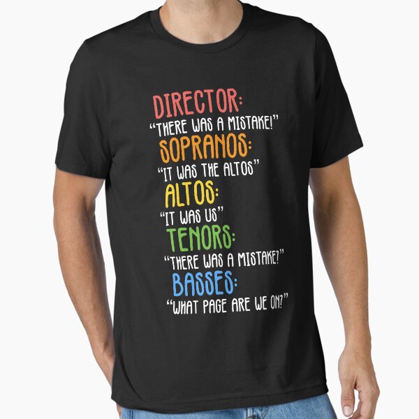 Funny Choir Mistake Essential T-Shirt