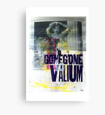 GoneGoneToValium Canvas Print