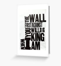 WhenIamKing Greeting Card