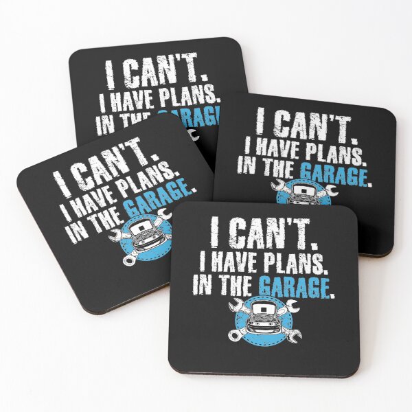 Item preview, I can't I have plans in the garage funny mechanic designed and sold by Captain Mood.