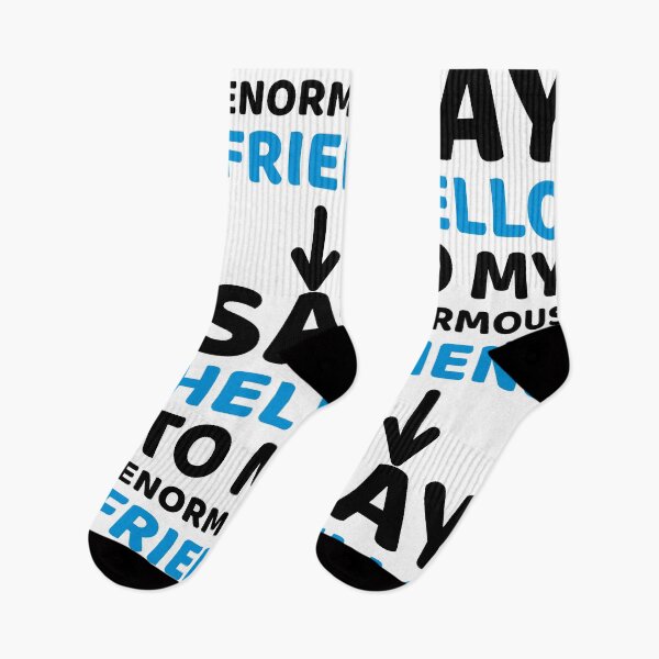 Item preview, Say hello to my friend with an arrow pointing at... my friend. designed and sold by MrazTees.