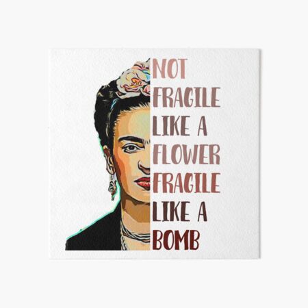 FRIDA KAHLO - No frágil como una flor Lámina rígida