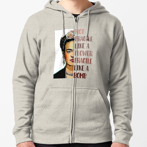 FRIDA KAHLO - Not fragile like a flower Zipped Hoodie